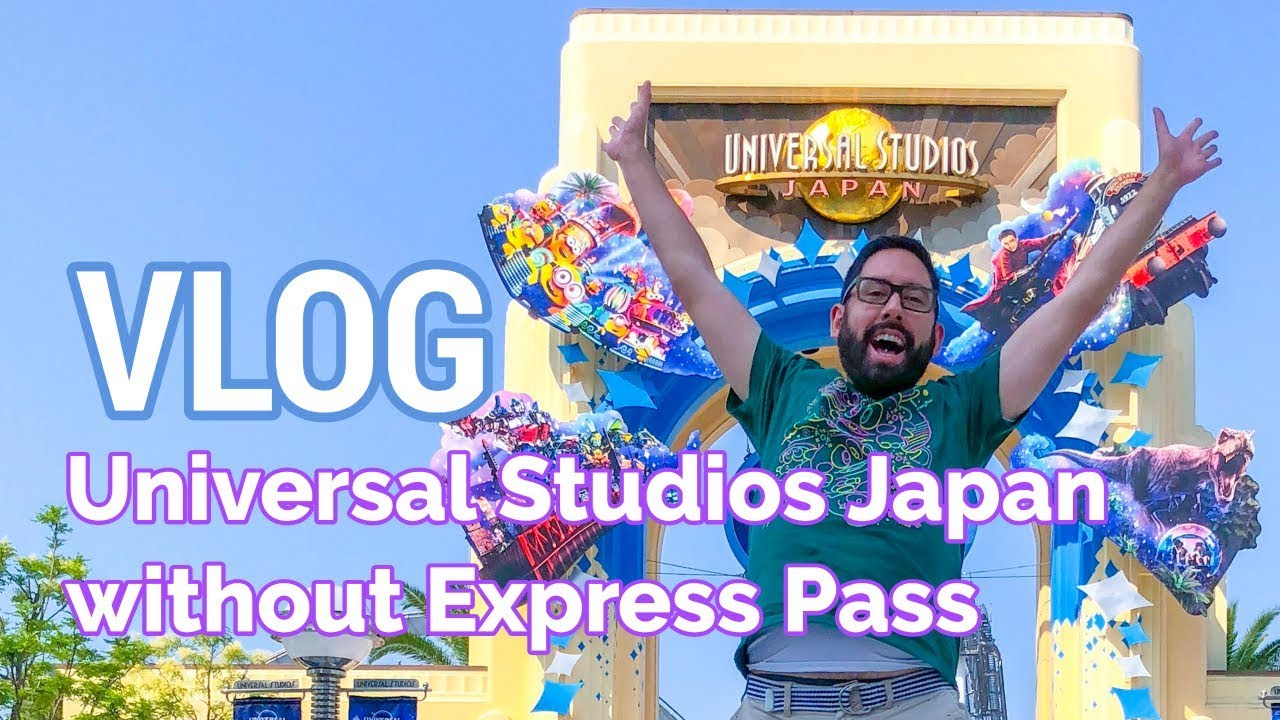 VLOG: Not Using Express Pass At Universal Studios Japan | OSAKA TRAVEL ...