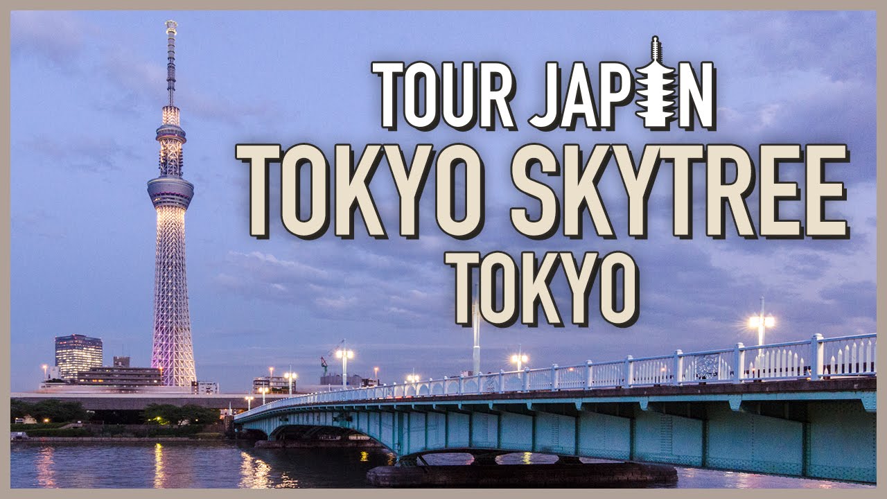 Seeing Japan's Tallest Building: Tokyo Skytree Guide - Alo Japan