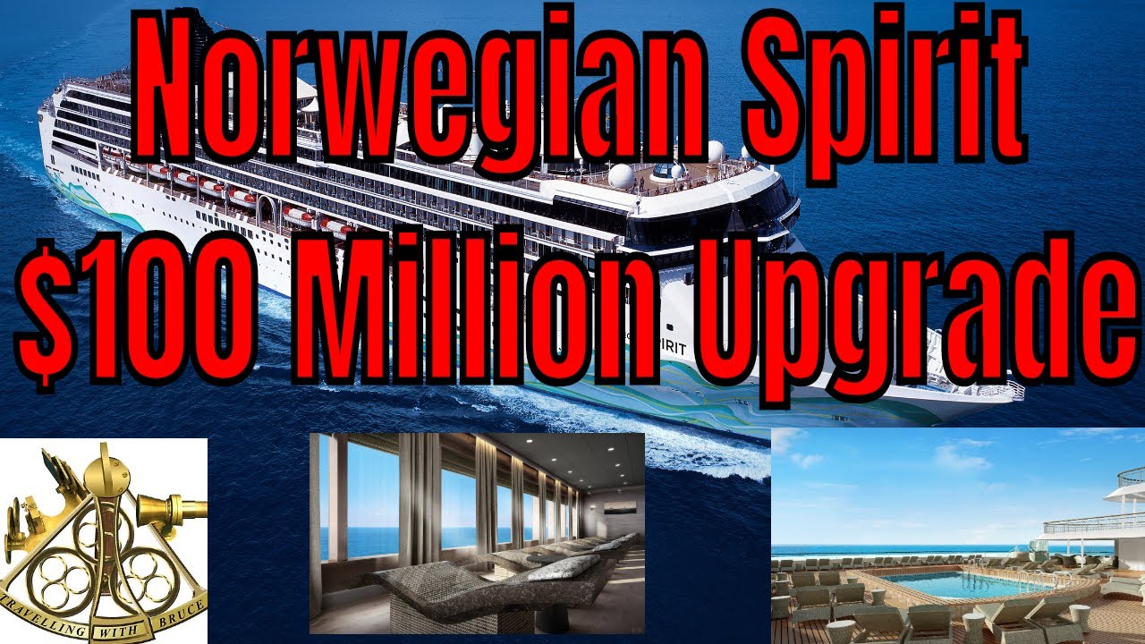 Norwegian Spirit To Get $100 Million Refurbishment Heading For Asia In ...