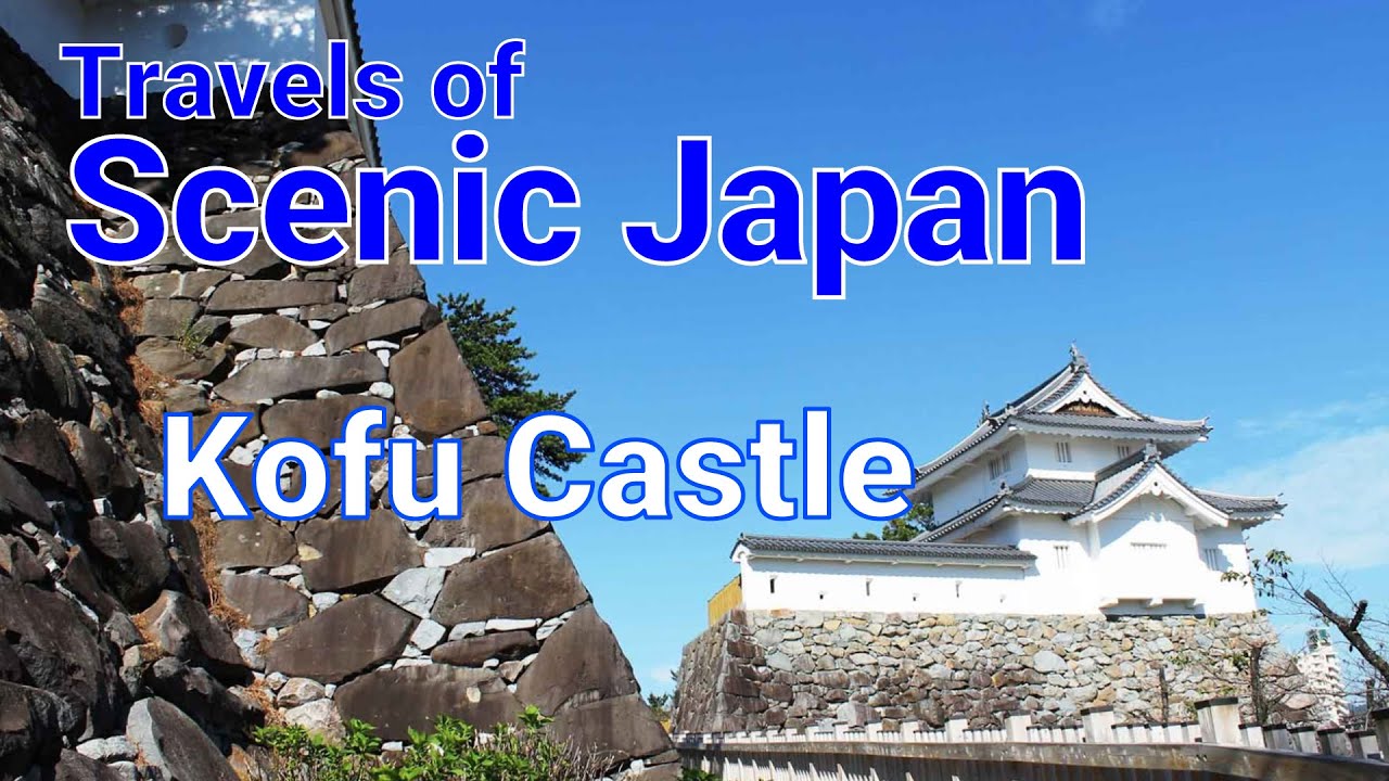 【旅エイター ★ 2065】Kofu Castle [Travels of Scenic Japan by Tabiator] - Alo Japan