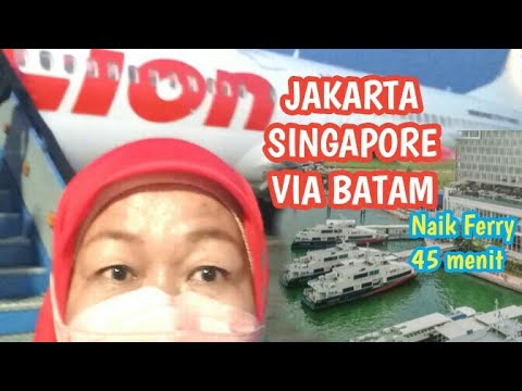 CARA PERGI KE SINGAPORE LEWAT BATAM DARI JAKARTA HARBOUR BAY