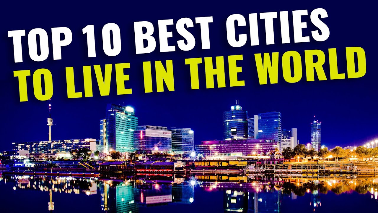 Top 10 BEST CITIES to Live in the World for 2023 Alo Japan