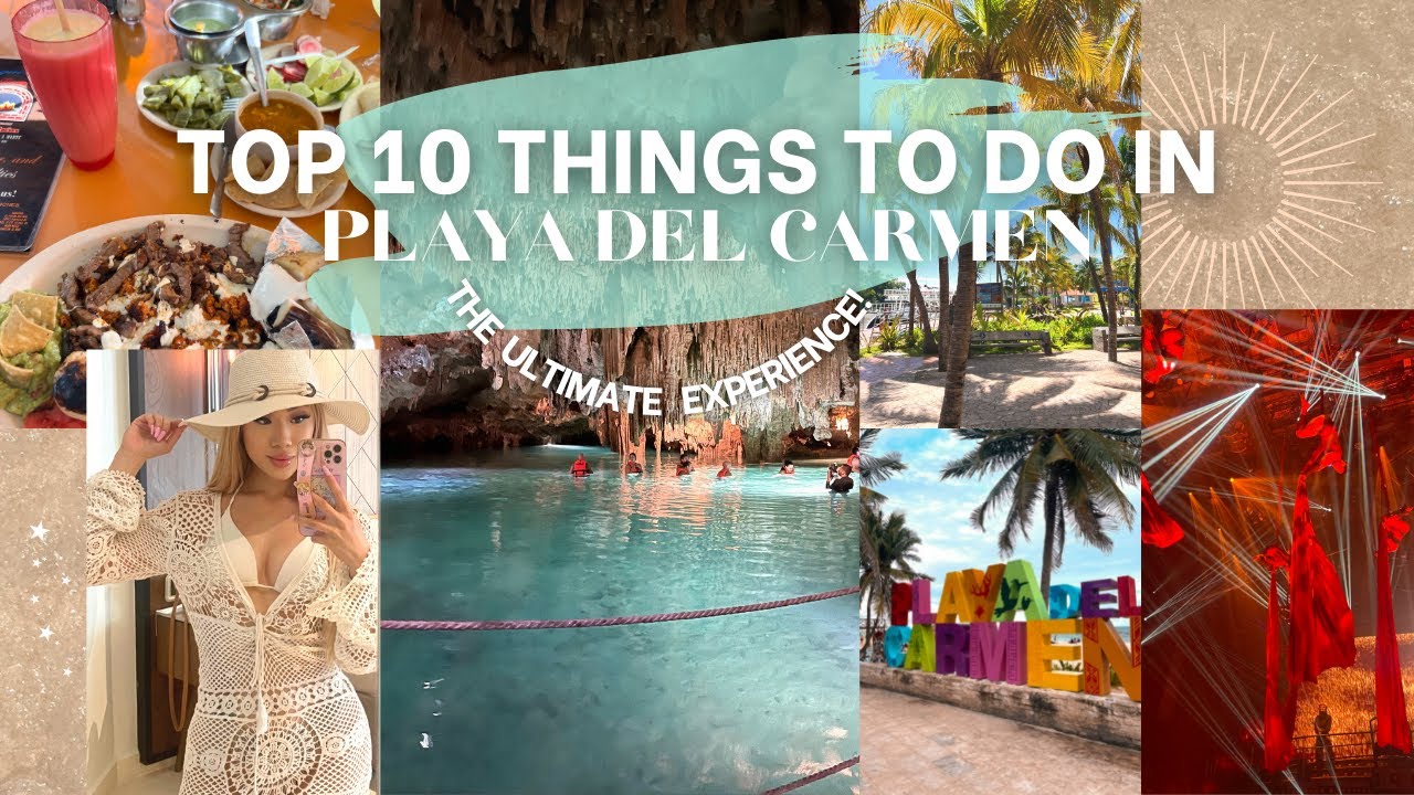 things to do in playa del carmen 2022