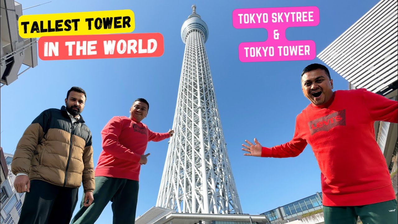 Visiting Tokyo Skytree Tokyo Tower Tallest Tower In The World