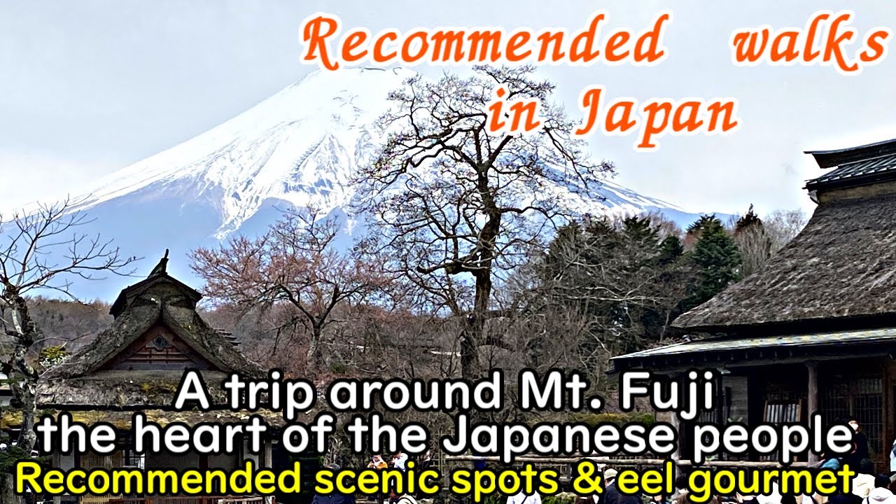 A Journey Around Mt.Fuji, Japan's Spiritual Hometown.Introduction Of ...