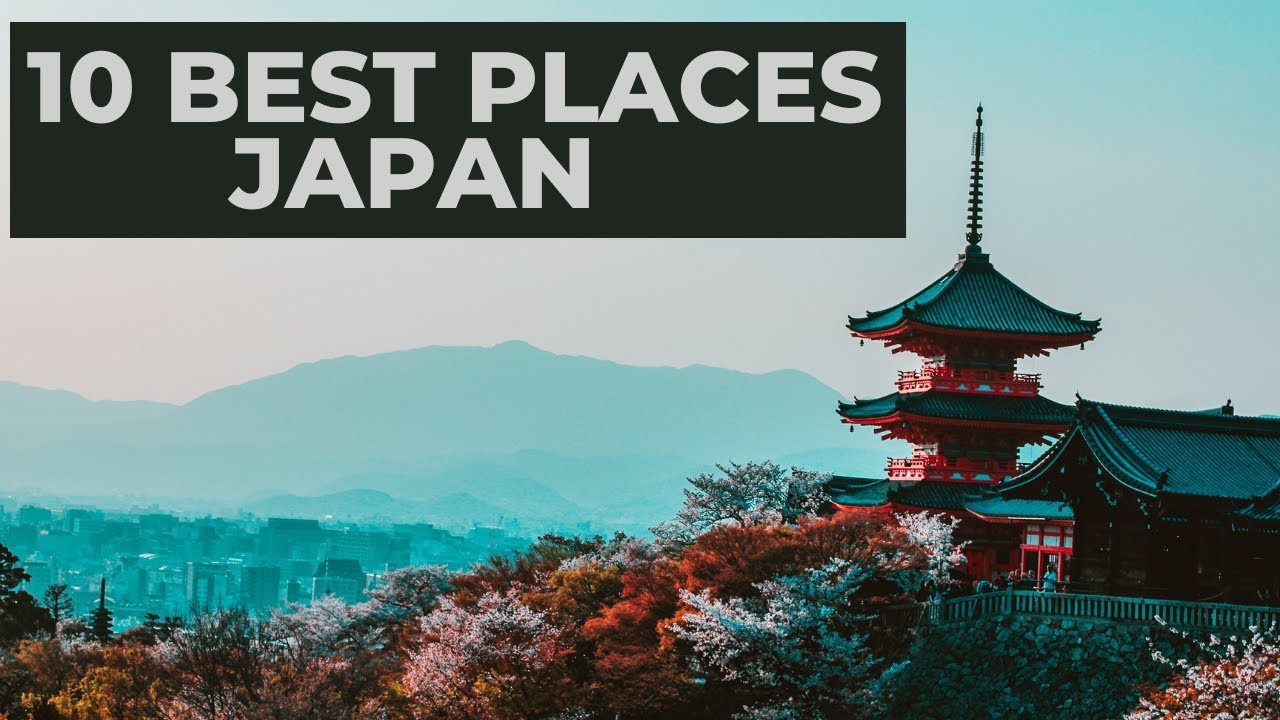 Best Places To Vist in Japan (Top 10) - Alo Japan