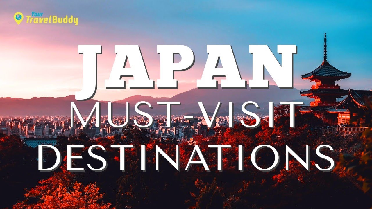 Top 10 MustVisit Travel Destinations in Japan Ultimate Japan Travel