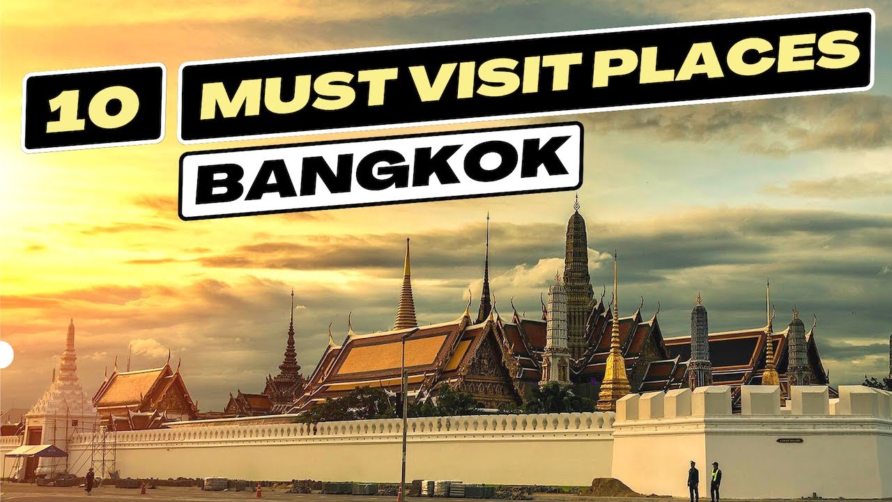 10 Must Visit Places In Bangkok Thailand - Alo Japan