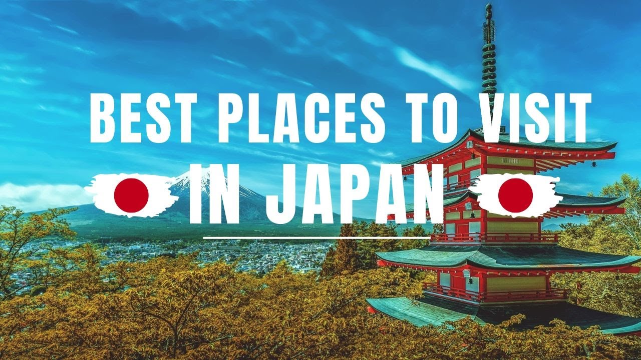 Best places to visit in japan | Top best places to visit in japan ...