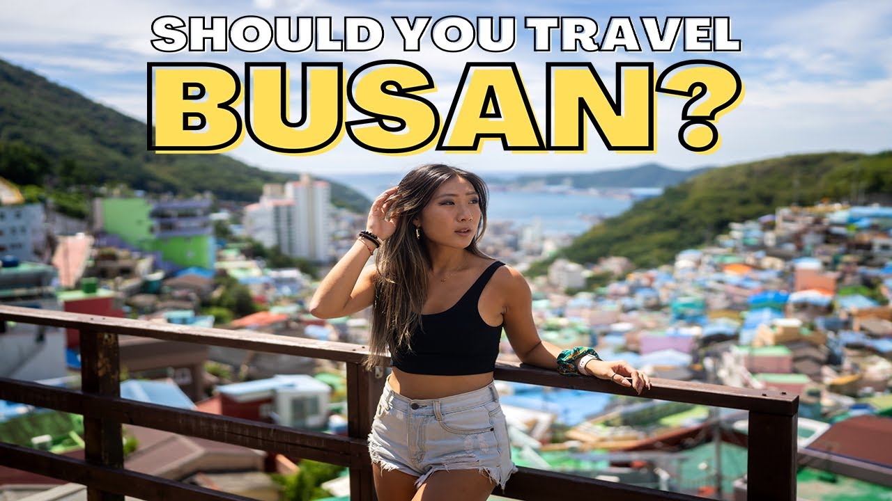 BUSAN TRAVEL GUIDE 🇰🇷 - 22 Things to Do & ALL You Need To Know Before ...