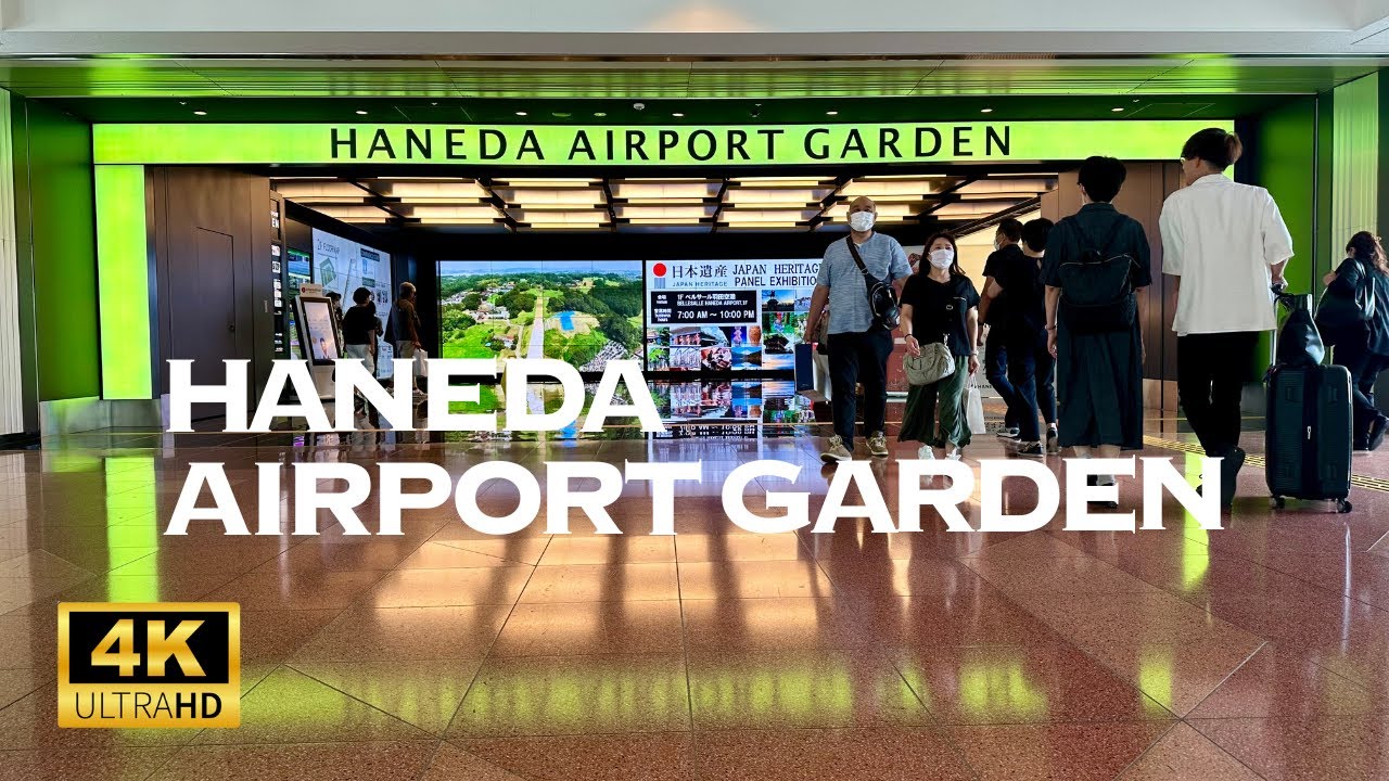 [4K] HANEDA AIRPORT GARDEN 