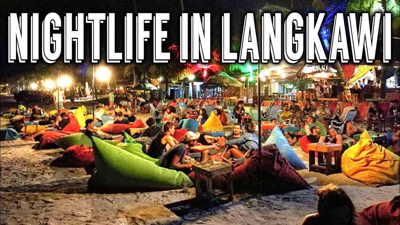 Nightlife In Langkawi 10 Best Hotspots Malaysia Alo Japan