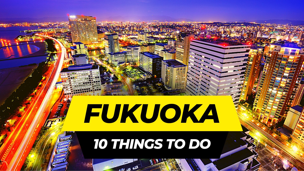 Top 10 Things to do in Fukuoka 2023 Japan Travel Guide Alo Japan