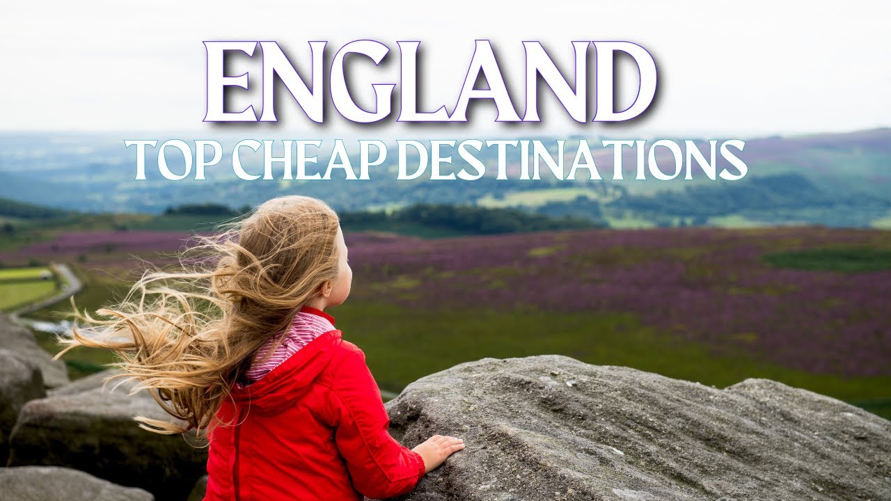 save-big-on-your-england-trip-top-cheap-destinations-l-cheapest-places