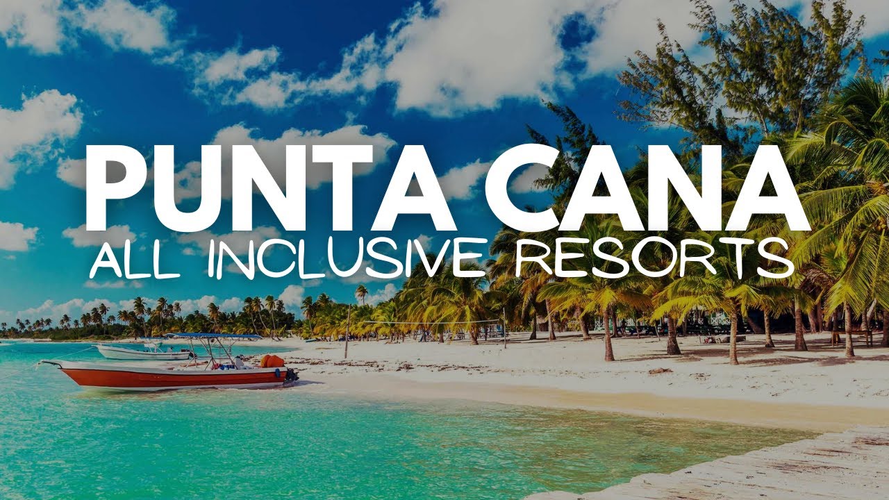 Unveiling the secrets of Punta Cana all inclusive resorts - Alo Japan