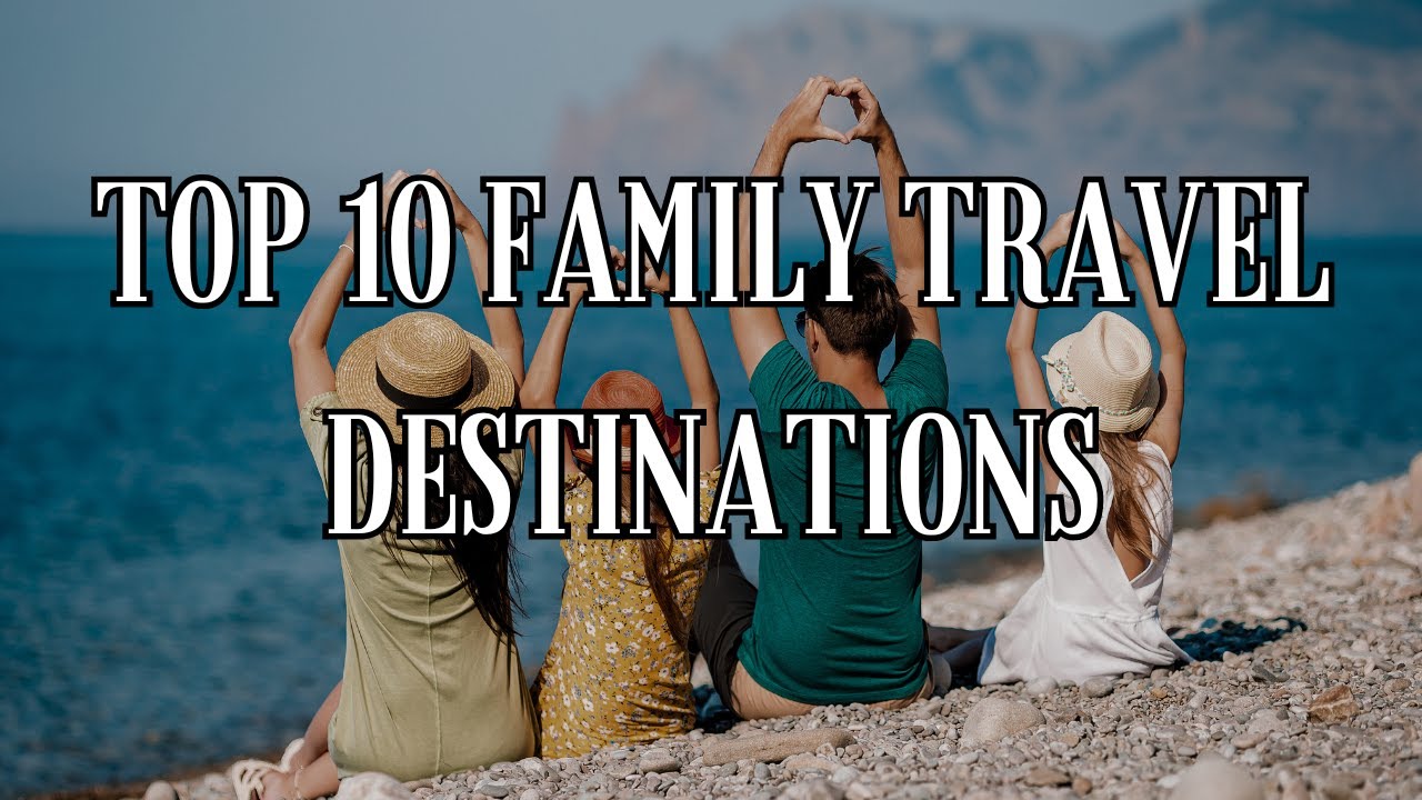 Top 10 Family Travel Destinations In 2024 Adventur Alo Japan   1704178570 Maxresdefault 