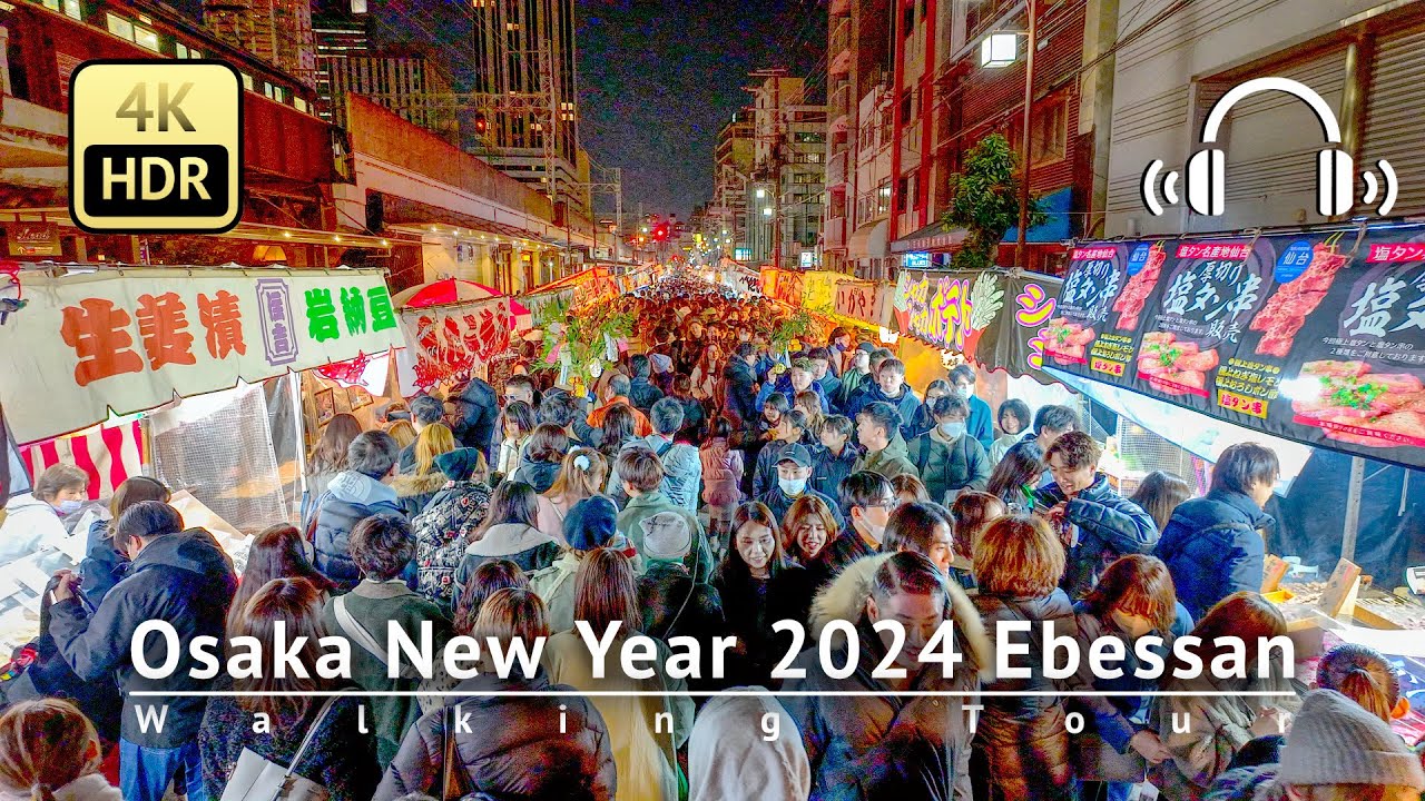 Osaka New Year 2024 Ebessan Walking Tour Osaka Japan [4K/HDR/Binaural