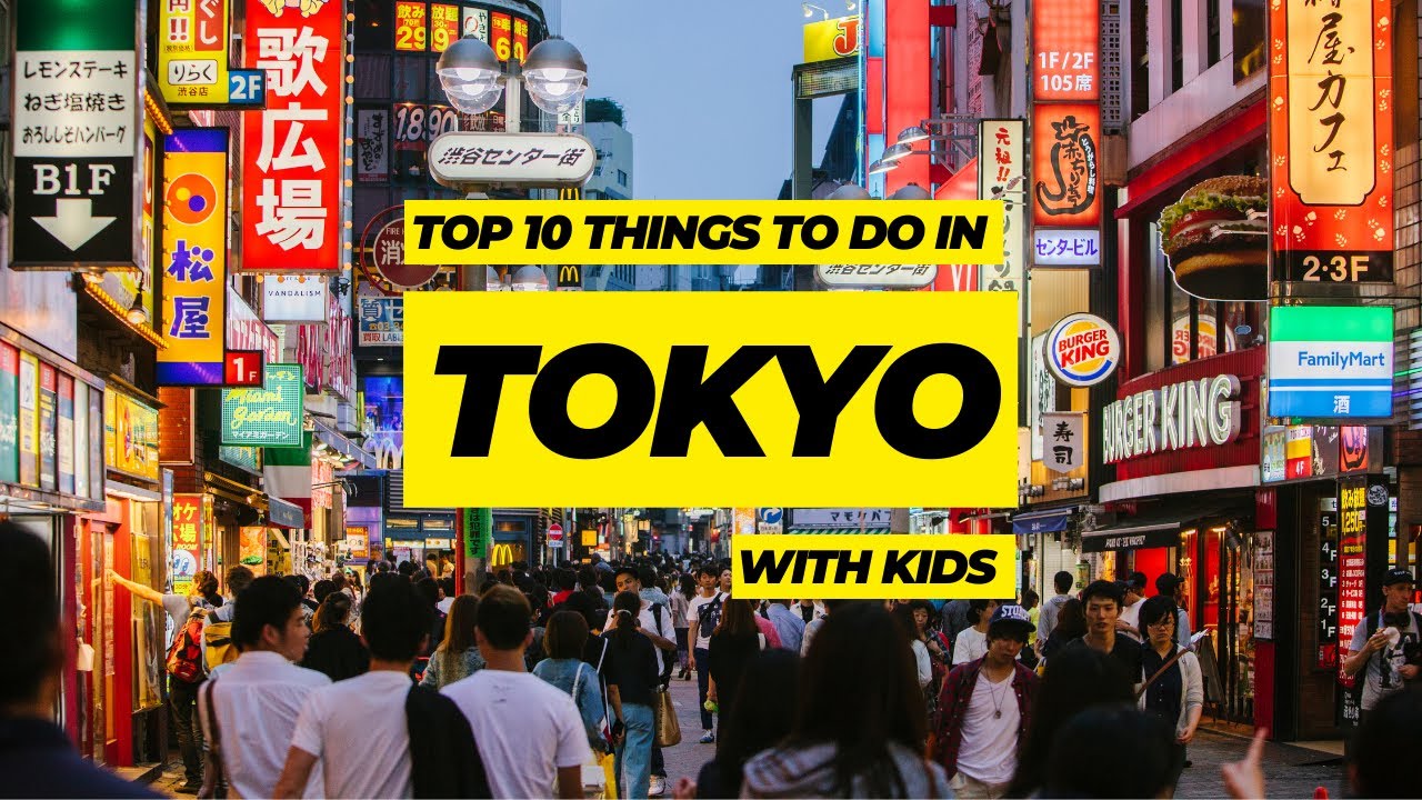 Things to do in Tokyo with kids || The ULTIMATE Tokyo family travel ...