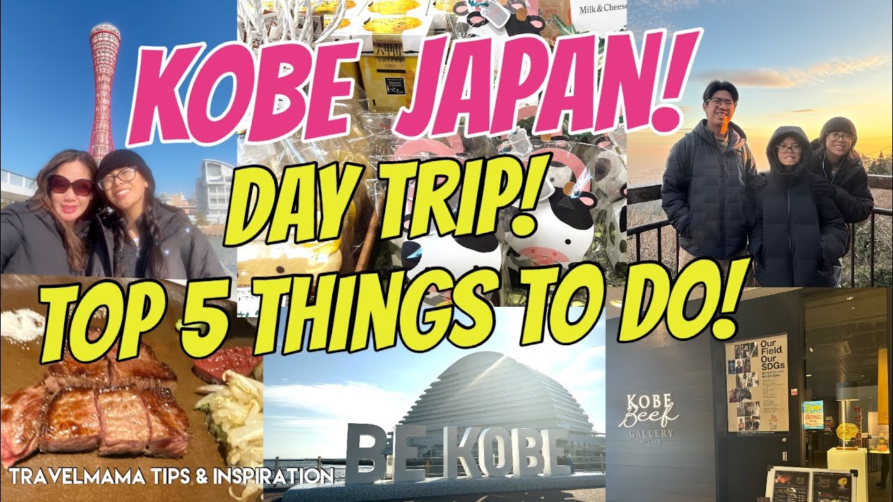 Kobe Japan Day walking Tour! | Top 5 things to do in Kobe | #kobebeef ...